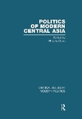 Cover: Politics of Modern Central Asia - Routledge