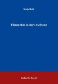 Cover: Filmrechte in der Insolvenz - Kovac, Dr. Verlag