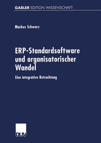 Abbildung von: ERP-Standardsoftware und organisatorischer Wandel - Deutscher Universitätsverlag