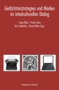 Cover: Ged&auml;chtnisstrategien und Medien im interkulturellen Dialog - K&ouml;nigshausen & Neumann