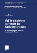 Cover: Web Log Mining als Instrument der Marketingforschung - Deutscher Universit&auml;tsverlag