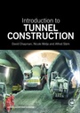 Cover: Introduction to Tunnel Construction - Taylor & Francis