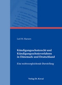 Abbildung von: Kündigungsschutzrecht und Kündigungsschutzverfahren in Dänemark und Deutschland - Kovac, Dr. Verlag