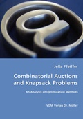 Cover: Combinatorial Auctions and Knapsack Problems - An Analysis of Optimization Methods - VDM Verlag Dr. Mueller E.K.