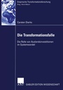 Cover: Die Transformationsfalle - Deutscher Universit&auml;tsverlag