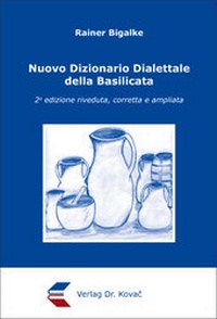 Abbildung von: Nuovo Dizionario Dialettale della Basilicata - Kovac, Dr. Verlag