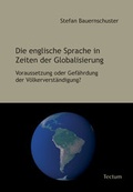 Cover: Die englische Sprache in Zeiten der Globalisierung - Tectum Wissenschaftsverlag
