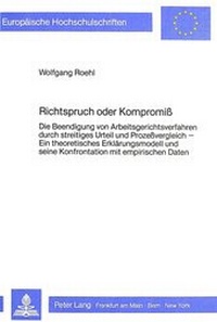Abbildung von: Richtspruch oder Kompromiss - Peter Lang Verlag