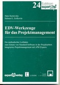 Cover: EDV-Werkzeuge f&uuml;r das Projektmanagement - expert verlag ein Imprint von Narr Francke Attempto Verlag
