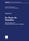 Cover: Der Einsatz der Telemedizin - Deutscher Universit&auml;tsverlag