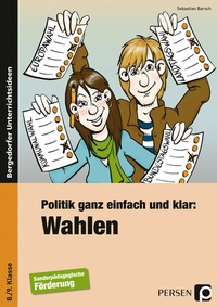 Abbildung von: Politik ganz einfach und klar: Wahlen - Persen Verlag in der AAP Lehrerwelt GmbH