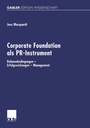 Cover: Corporate Foundation als PR-Instrument - Deutscher Universitätsverlag