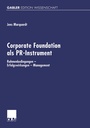 Cover: Corporate Foundation als PR-Instrument - Deutscher Universitätsverlag