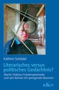 Cover: Literarisches versus politisches Ged&auml;chtnis? - K&ouml;nigshausen & Neumann