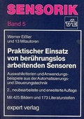 Cover: Praktischer Einsatz von ber&uuml;hrungslos arbeitenden Sensoren - expert verlag ein Imprint von Narr Francke Attempto Verlag