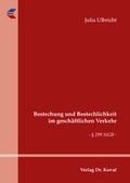 Cover: Bestechung und Bestechlichkeit im gesch&auml;ftlichen Verkehr - Kovac, Dr. Verlag