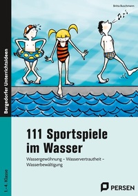 Abbildung von: 111 Sportspiele im Wasser - Persen Verlag in der AAP Lehrerwelt GmbH