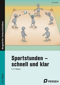 Abbildung von: Sportstunden - schnell und klar - Persen Verlag in der AAP Lehrerwelt GmbH