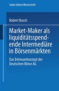 Cover: Market-Maker als liquidit&auml;tsspendende Intermedi&auml;re in B&ouml;rsenm&auml;rkten - Deutscher Universit&auml;tsverlag