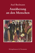 Cover: Ann&auml;herung an den Menschen - K&ouml;nigshausen & Neumann
