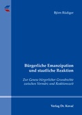 Cover: B&uuml;rgerliche Emanzipation und staatliche Reaktion - Kovac, Dr. Verlag