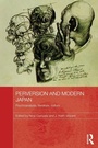 Cover: Perversion and Modern Japan - Routledge
