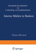 Cover: Interne M&auml;rkte in Banken - Deutscher Universit&auml;tsverlag