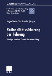 Enlarge image Cover: Rationalitätssicherung der Führung - Deutscher Universitätsverlag