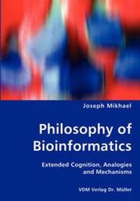 Abbildung von: Philosophy of Bioinformatics - VDM Verlag Dr. Müller