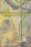 Cover: Cultures &agrave; la d&eacute;rive - cultures entre les rives - K&ouml;nigshausen & Neumann
