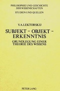 Cover: Subjekt - Objekt - Erkenntnis - Peter Lang Verlag