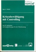 Cover: Krisenbew&auml;ltigung mit Controlling - expert verlag ein Imprint von Narr Francke Attempto Verlag