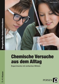 Abbildung von: Chemische Versuche aus dem Alltag - Persen Verlag in der AAP Lehrerwelt GmbH
