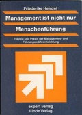 Cover: Management ist nicht nur Menschenf&uuml;hrung - expert verlag ein Imprint von Narr Francke Attempto Verlag