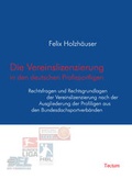 Cover: Die Vereinslizenzierung in den deutschen Profisportligen - Tectum Wissenschaftsverlag