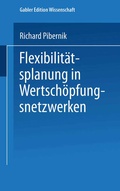Cover: Flexibilit&auml;tsplanung in Wertsch&ouml;pfungsnetzwerken - Deutscher Universit&auml;tsverlag