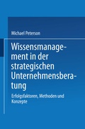 Cover: Wissensmanagement in der strategischen Unternehmensberatung - Deutscher Universit&auml;tsverlag