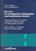 Cover: Der Lkw im europ&auml;ischen Stra&szlig;eng&uuml;ter- und kombinierten Verkehr - expert verlag ein Imprint von Narr Francke Attempto Verlag
