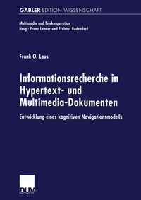 Abbildung von: Informationsrecherche in Hypertext- und Multimedia-Dokumenten - Deutscher Universitätsverlag
