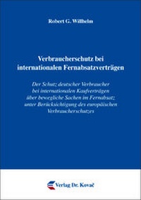 Abbildung von: Verbraucherschutz bei internationalen Fernabsatzverträgen - Kovac, Dr. Verlag