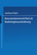 Cover: Konsumentenverwirrtheit als Marketingherausforderung - Deutscher Universit&auml;tsverlag