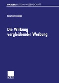 Cover: Die Wirkung vergleichender Werbung - Deutscher Universit&auml;tsverlag