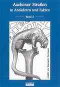 Cover: Aachener Stra&szlig;en in Anekdoten und Fakten - Shaker