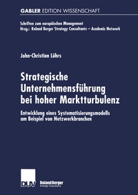 Abbildung von: Strategische Unternehmensführung bei hoher Marktturbulenz - Deutscher Universitätsverlag