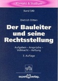 Cover: Der Bauleiter und seine Rechtsstellung - expert verlag ein Imprint von Narr Francke Attempto Verlag