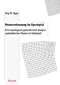 Cover: Mustererkennung im Sportspiel - Tectum Wissenschaftsverlag