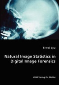 Cover: Natural Image Statistics in Digital Image Forensics - VDM Verlag Dr. Mueller E.K.