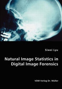 Enlarge image Cover: Natural Image Statistics in Digital Image Forensics - VDM Verlag Dr. Mueller E.K.