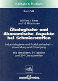 Cover: &Ouml;kologische und &ouml;konomische Aspekte bei Schmierstoffen - expert verlag ein Imprint von Narr Francke Attempto Verlag