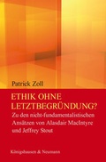Cover: Ethik ohne Letztbegr&uuml;ndung? - K&ouml;nigshausen & Neumann